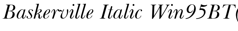 Baskerville Italic Win95BT(1)