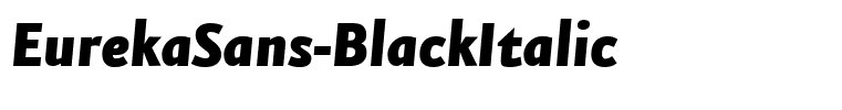 EurekaSans-BlackItalic