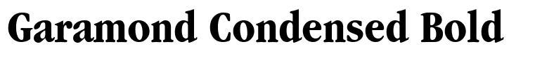 Garamond Condensed Bold