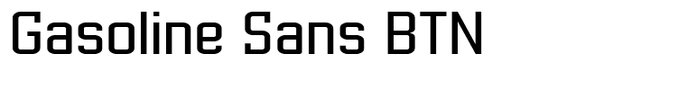 Gasoline Sans BTN