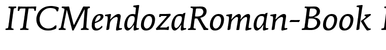 ITCMendozaRoman-Book Italic