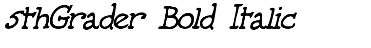 5thGrader Bold Italic