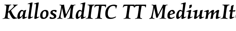 KallosMdITC TT MediumItalic