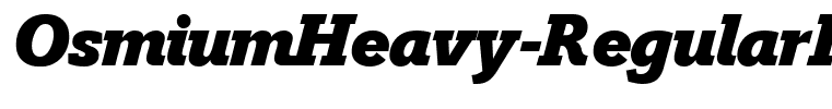 OsmiumHeavy-RegularItalic