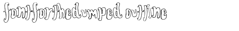 FontForTheDumped Outline