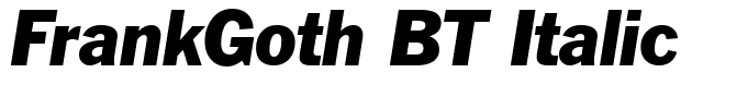 FrankGoth BT Italic