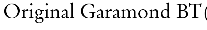 Original Garamond BT(2)