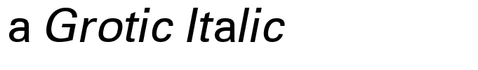 a Grotic Italic