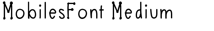 MobilesFont Medium